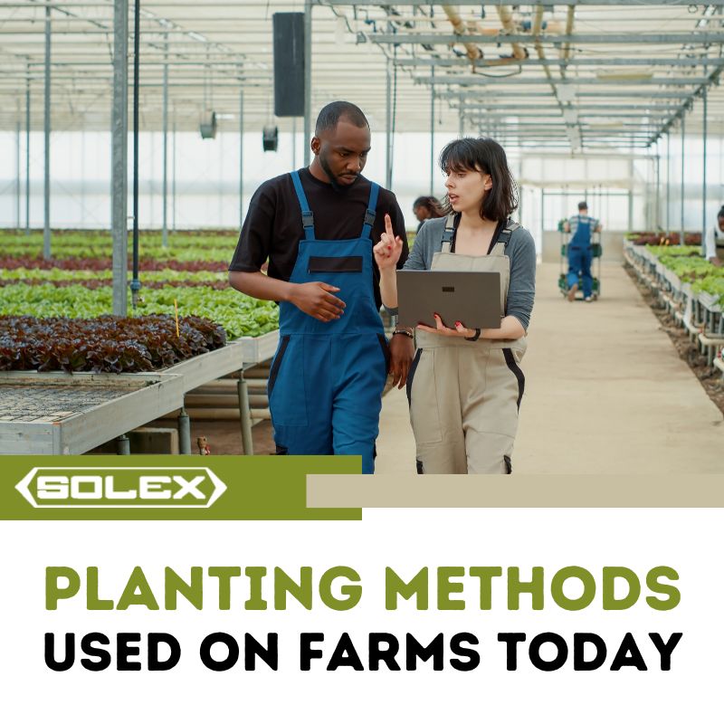 Planting Methods Used on Farms Today
